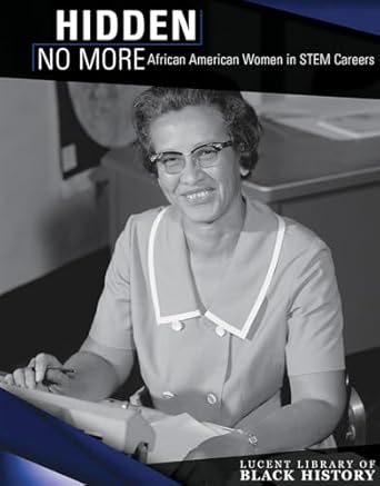 Hidden No More: African American Women in Stem Careers : Buy Online at