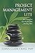 Project Management Lite: Just Enough to Get the Job Done...Nothing More