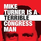 Mike Turner is a Terrible Congressman