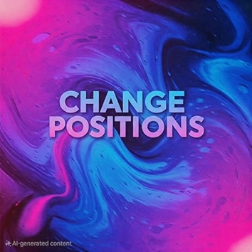 Change Positions [Explicit]