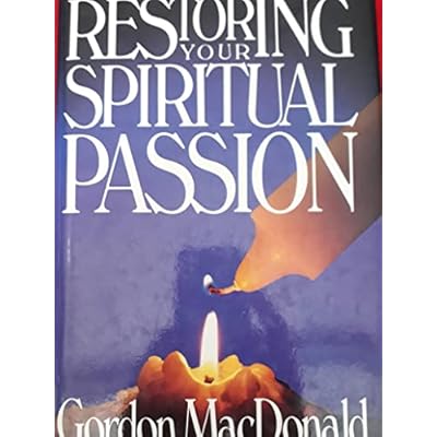 Restoring Your Spiritual Passion