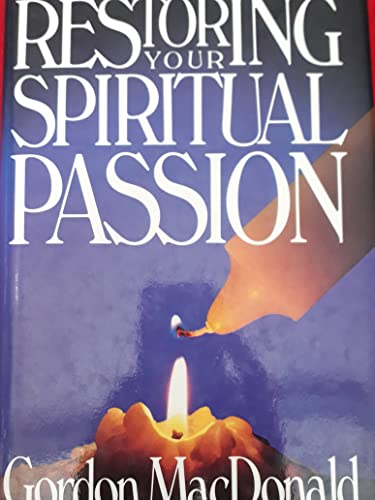 Restoring Your Spiritual Passion 0840790694 Book Cover