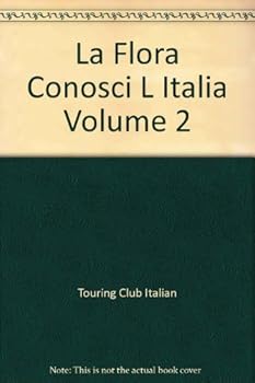 Hardcover La Flora Conosci L Italia Volume 2 Book
