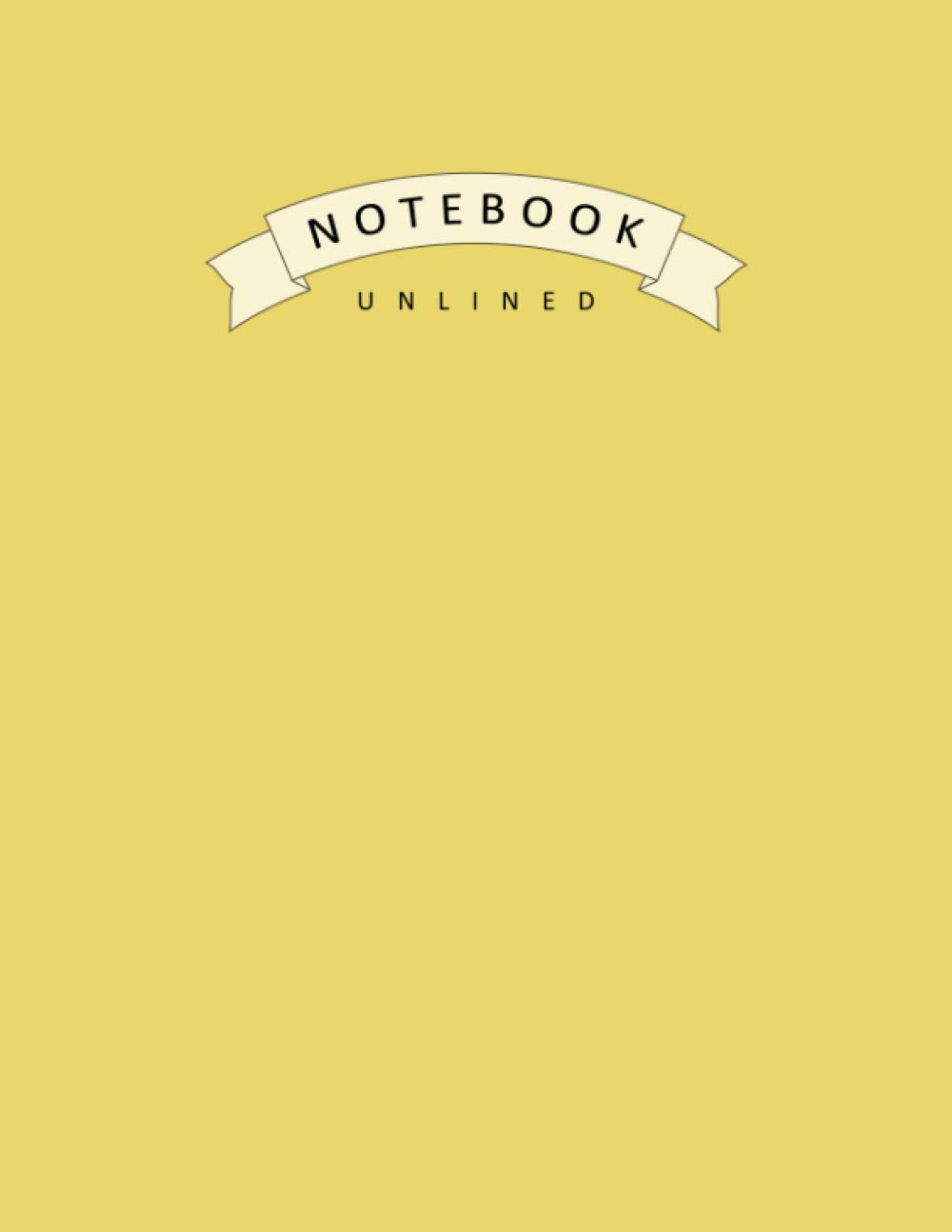 Yellow Notebook Unlined - Arylide Yellow: Softcover, Plain, Unruled Notebook Journal - Large (Letter Size)