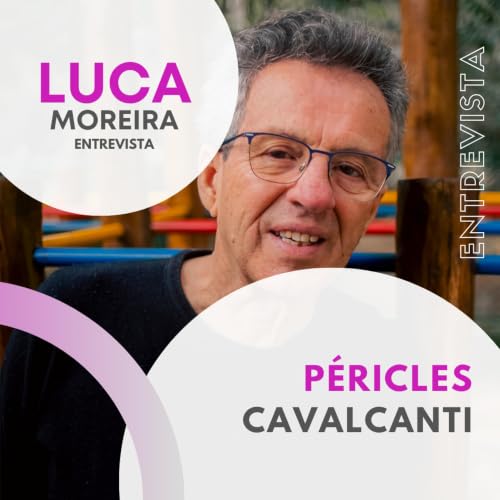 Epis&oacute;dio #235 - P&eacute;ricles Cavalcanti