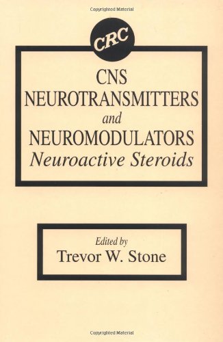 Cns Neurotransmitters and Neuromodulators: Neuroactive Steroids