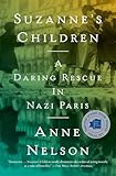 Suzanne's Children: A Daring Rescue in Nazi Paris