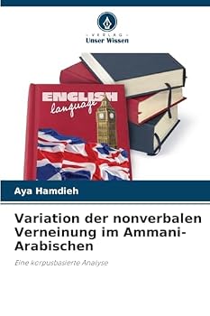 Paperback Variation der nonverbalen Verneinung im Ammani-Arabischen [German] Book