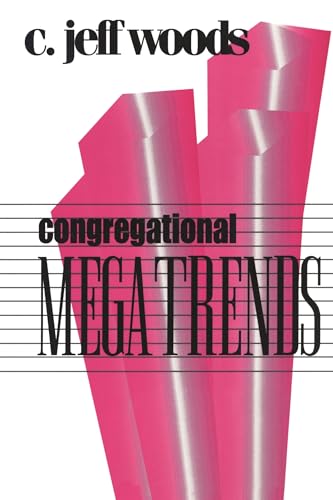 Congregational Megatrends (Once and Future Church Series)
