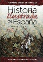 HISTORIA ILUSTRADA ESPAÑA 8492506571 Book Cover