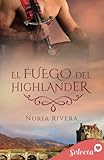  El fuego del highlander (Minstrel Valley 17)