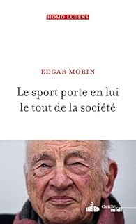 Le Sport Porte En Lui Le Tout De La Societe Babelio