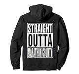 STRAIGHT OUTTA MARATHON COUNTY Cool Home Quote Pullover Hoodie