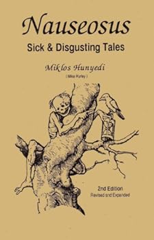 Paperback Nauseosus: Sick & Disgusting Tales Book