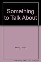 Something To Talk About 0175553696 Book Cover