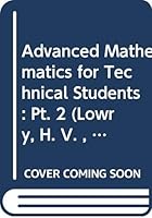 Advanced Mathematics for Technical Students: Pt. 2 0582444373 Book Cover