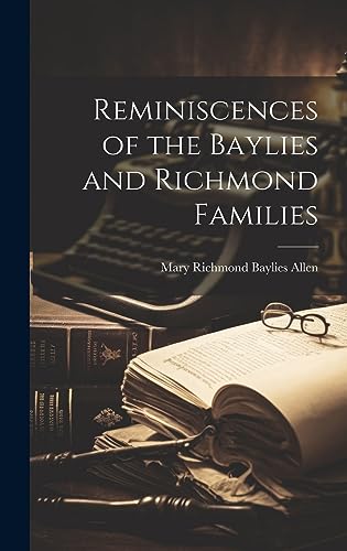 Reminiscences of the Baylies and Richmond Families