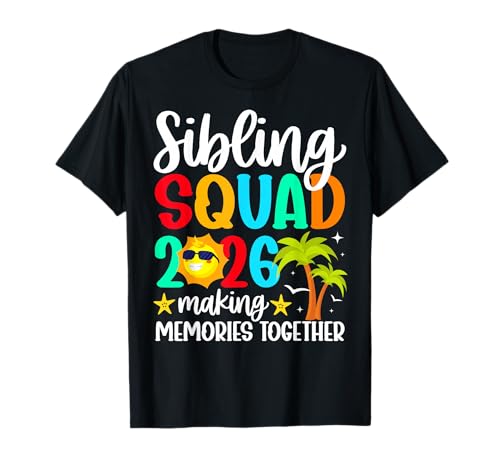 Sibling Squad 2026 Making Memories Family Matching Vacation T-Shirt