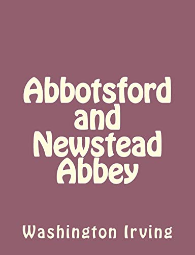 Abbotsford and Newstead Abbey