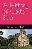 A History of Costa Rica