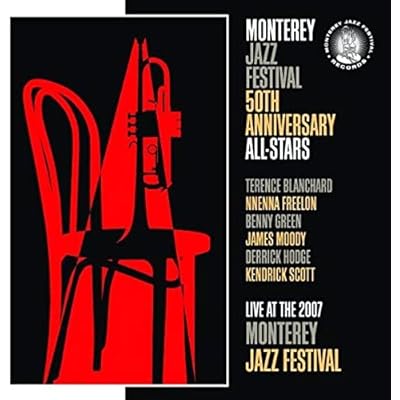 Monterey Jazz Festival 50th Anniversary All-Stars Live 2007