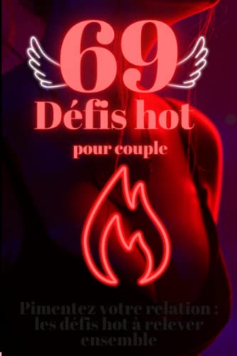 69 Défis Hot pour couple - Jeux et défis coquins