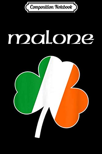 Composition Notebook: Malone Irish Shamrock Irish Name Tee Journal/Notebook Blank Lined Ruled 6x9 100 Pages