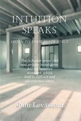 Intuition Speaks: Listen to Your Inner Voice