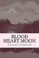 Blood Heart Moon 1461065836 Book Cover