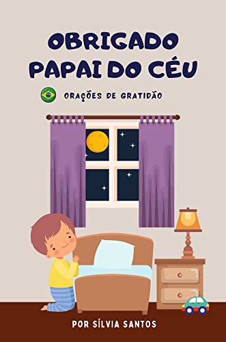 Obrigado Papai do Céu: Orações de gratidão