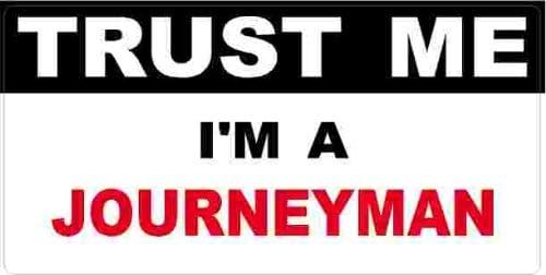 3 - Journeyman Trust Me Tool Box Hard Hat Helmet Sticker H450