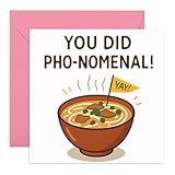 Divertida tarjeta de felicitación – "You Did Pho-nomenal" – Bonita sopa de fideos de comida – Tarjeta bien hecha para amigos, colegas, hijo, hija, sobrina, sobrino, estudiantes, graduación, examen