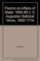 Poems on Affairs of State: Volume 3: Augustan Satirical Vers, 1660-1714 0300008864 Book Cover