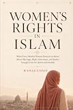 Women's Rights in Islam: What Every Muslim Woman Deserves to Know About Marriage, Hijab, Inheritance, and Justice — Straight from the Quran and Sunnah