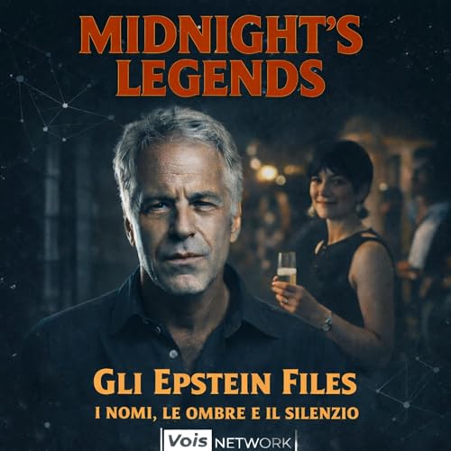 S02 E21 Gli Epstein Files - I nomi, le ombre e il silenzio