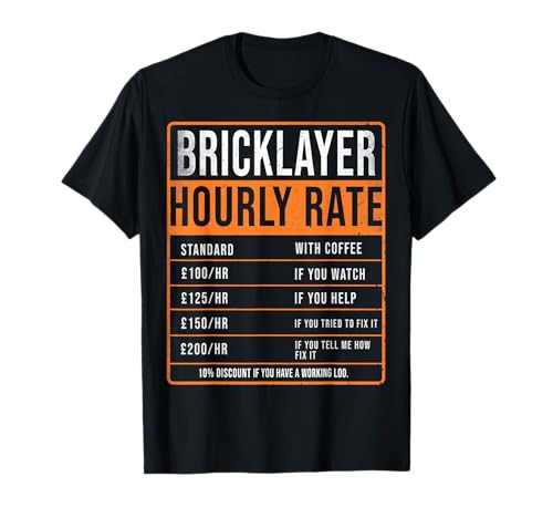 Bricklayer Hourly Rate UK Funny Brickie Brickmason T-Shirt