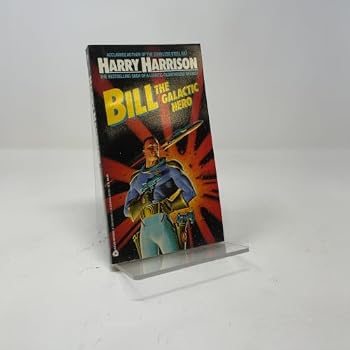 Paperback Bill the Galactic Hero, Vol. 1 Book