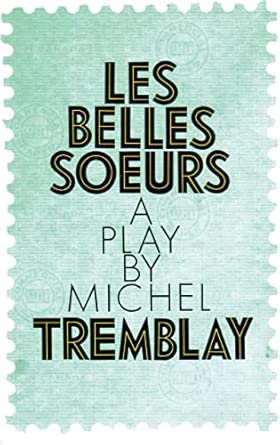 Les Belles Soeurs Revised Edition book cover