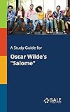 A Study Guide for Oscar Wilde's 