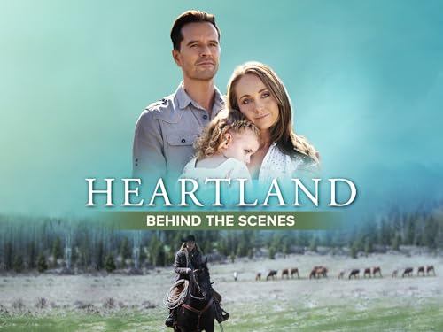 Heartland: Behind The Scenes