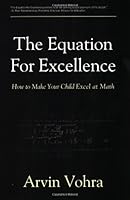The Equation for Excellence: How to Make Your Child Excel at Math 0980144604 Book Cover