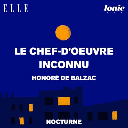 ll &eacute;tait une fois "Le chef d'&oelig;uvre inconnu" de Balzac, lu par Julia Dion