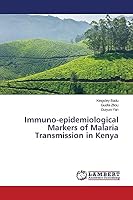 Immuno-epidemiological Markers of Malaria Transmission in Kenya 3659720844 Book Cover