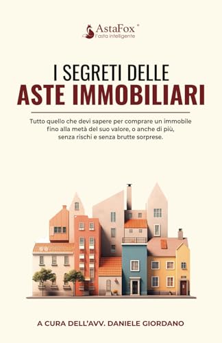 I segreti delle aste immobiliari