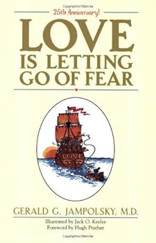 Love Is Letting Go of Fear - 25 Anniversary ((REV)04) by Jampolsky, Gerald G [Paperback (2004)]