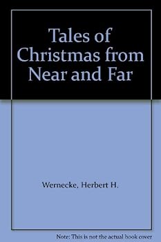 Unknown Binding Tales of Christmas from Near and Far Book