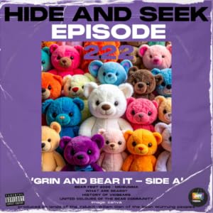 222 &ndash; Grin and Bear It &ndash; Side A &ndash; Fur, Friends & a Very Busy Week