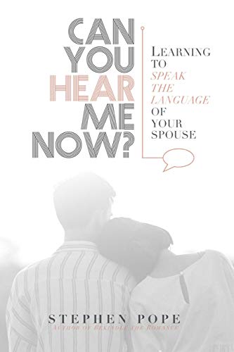 Can you hear me now?: Learning to speak the language of your spouse