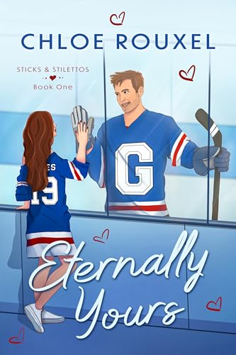 Eternally Yours (Sticks and Stilettos Book 1)