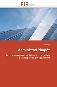 Paperback Administrer l'Impôt [French] Book